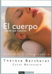 El cuerpo tiene sus razones by Thérèse Bertherat