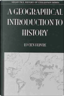 A geographical introduction to history by Lucien Febvre