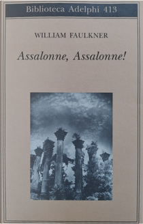 Assalonne, Assalonne! by William Faulkner