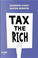 Tax the rich by Davide Serafin, Giuseppe Civati