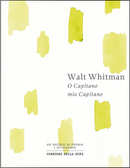 O Capitano mio Capitano by Walt Whitman