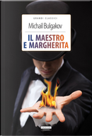 Il maestro e Margherita by Michail Bulgakov