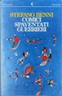 Comici spaventati guerrieri by Stefano Benni