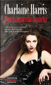 Decisamente morto by Charlaine Harris