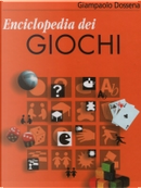 Enciclopedia dei giochi by Giampaolo Dossena