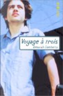 Voyage à trois by Deborah Gambetta
