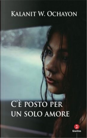 C’è posto per un solo amore by Kalanit W. Ochayon