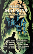 Deliris i malsons by Bram Stoker, Charles Dickens, H. P. Lovecraft, Robert L. Stevenson, W. W. Jacobs
