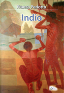 Indio by Franco Perlotto