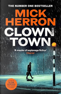 Clown Town by Mick Herron