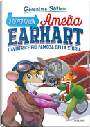 A tu per tu con Amelia Earhart by Geronimo Stilton