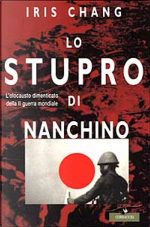 Lo stupro di Nanchino by Iris Chang