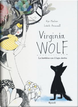 Virginia Wolf by Isabelle Arsenault, Kyo MacLear