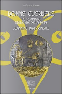 Donne guerriere by Jeannine Davis Kimball