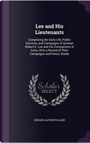 Lee and His Lieutenants by Edward Alfred Pollard