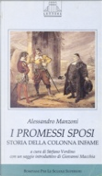 I promessi sposi - Storia della colonna infame by Alessandro Manzoni