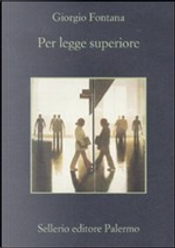 Per legge superiore by Giorgio Fontana