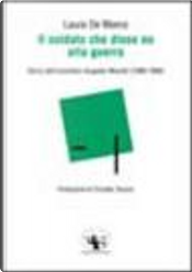 Il soldato che disse no alla guerra by Laura De Marco