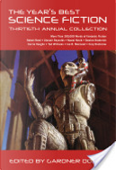 The Year's Best Science Fiction: Thirtieth Annual Collection by Gardner Dozois