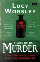 A very british murder by Lucy Worsley