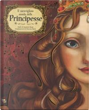 Il meraviglioso mondo delle principesse. Ediz. a colori by Daniela Rossi