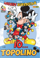 Mickey Superstar: Io... Topolino by Augusto Macchetto, Bruno Concina, Carlo Panaro, Casty, Enrico Faccini, Fausto Vitaliano, Francesco Artibani, Massimo Marconi, Romano Scarpa, Tito Faraci