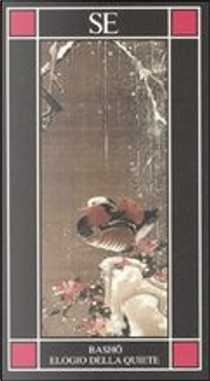 Elogio della quiete by Matsuo Bashô