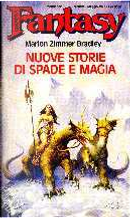 Nuove storie di spada e magia by Bruce D. Arthurs, Carolyn Janice Cherryh, Charles De Lint, Charles R. Saunders, Dana Kramer-Rolls, Deborah Wheeler, Diana L. Paxson, Elizabeth Thompson, Jennifer Roberson, Phyllis Ann Karr, Rachel Pollack, Raul Reyes, Richard Corwin, Russ Garrison, Stephen L. Burns, Vera Nazarian