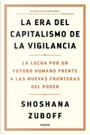 La era del capitalismo de la vigilancia by Shoshana Zuboff
