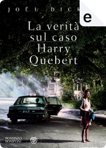 La verità sul caso Harry Quebert by Joël Dicker