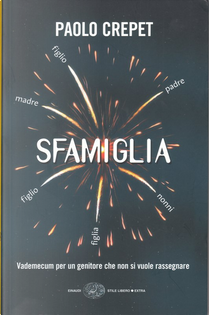 Sfamiglia by Paolo Crepet