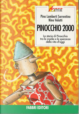 Pinocchio 2000 by Nino Velotti, Pina Lamberti Sorrentino