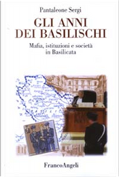 Gli anni dei basilischi by Pantaleone Sergi
