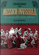 Messico invisibile. Voci e pensieri dall'ombelico della luna by Fabrizio Lorusso