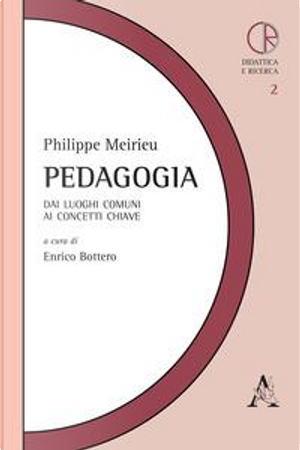 Pedagogia. Dai luoghi comuni ai concetti chiave by Philippe Meirieu