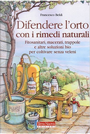 Difendere l'orto con i rimedi naturali by Francesco Beldì
