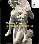La mossa del cavallo by Matteo Renzi