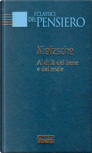 Al di là del bene e del male by Friedrich Nietzsche