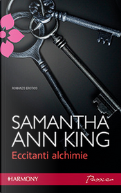 Eccitanti alchimie by Samantha Ann King