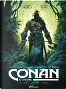 Conan il Cimmero vol. 3 by Mathieu Gabella, Robert E. Howard
