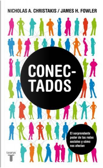 Conectados by James H. Fowler, Nicholas A. Christakis