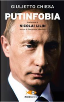 Putinfobia by Giulietto Chiesa