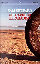 Attraverso il paradiso by Sam Shepard