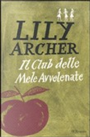 Il club delle mele avvelenate by Lily Archer