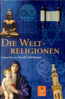 Die Weltreligionen by Arnulf Zitelmann