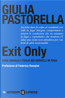 Exit only by Giulia Pastorella