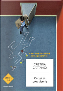 Certezze provvisorie by Cristina Cattaneo
