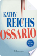 Ossario by Kathy Reichs