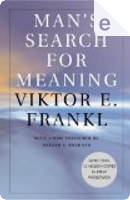 Man's Search for Meaning by Viktor Emil Frankl