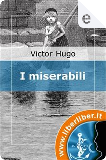I miserabili by Victor Hugo
